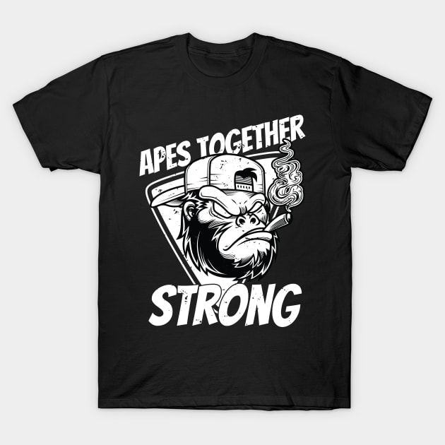 Apes together strong T-Shirt by Riyadkhandaker